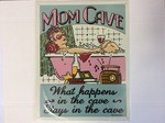 Mom Cave
